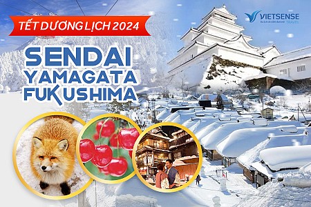 Tour ngắm tuyết Sendai – Yamagata – Fukushima Tết Dương Lịch 6 ngày