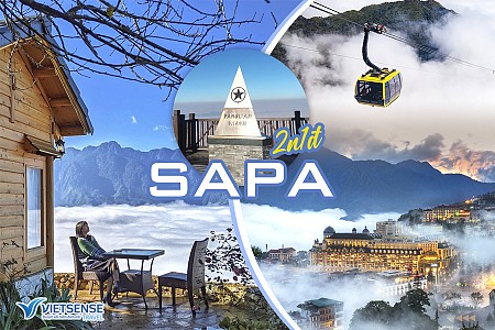 TOUR SAPA 2 NGÀY 1 ĐÊM: HÀ NỘI - SAPA - HÀM RỒNG / CÁT CÁT - FANSIPAN