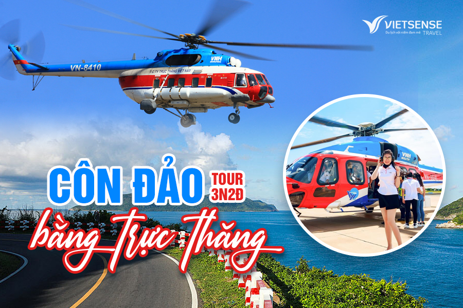 Tour Côn Đảo đi bằng trực thăng 3 ngày 2 đêm bay nhanh giá tốt