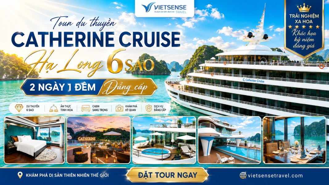 Tour du thuyền Catherine Cruise Hạ Long 6 sao 2N1Đ đẳng cấp