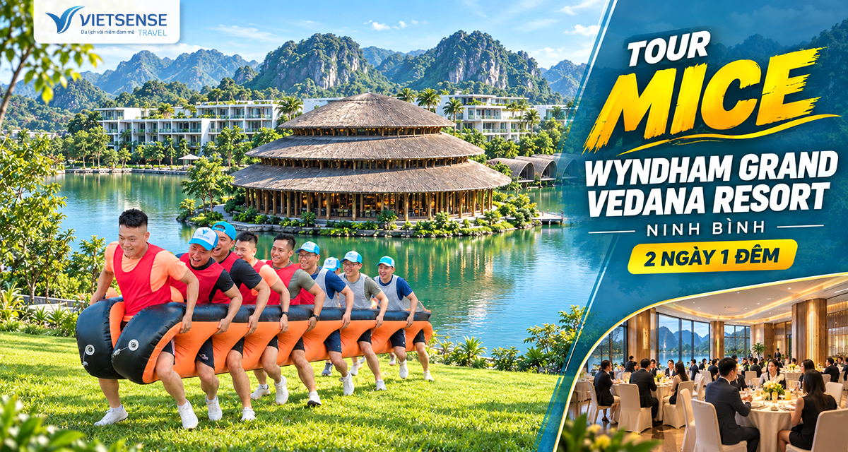 Tour MICE Wyndham Grand Vedana resort - Ninh Bình 2 ngày 1 đêm giá tốt