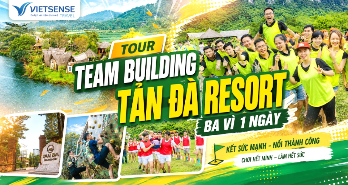 Tour Team Building Tản Đà resort - Ba Vì 1 ngày trọn gói