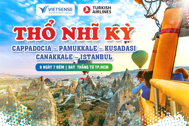 Tour Thổ Nhĩ Kỳ 8N7Đ bay từ Hồ Chí Minh trọn gói