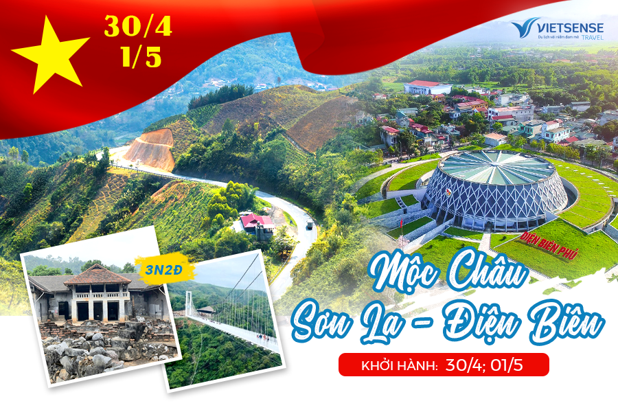 Về Miền Tây Bắc: Mộc Châu - Sơn La - Điện Biên Dịp Lễ 30/4 và 1/5