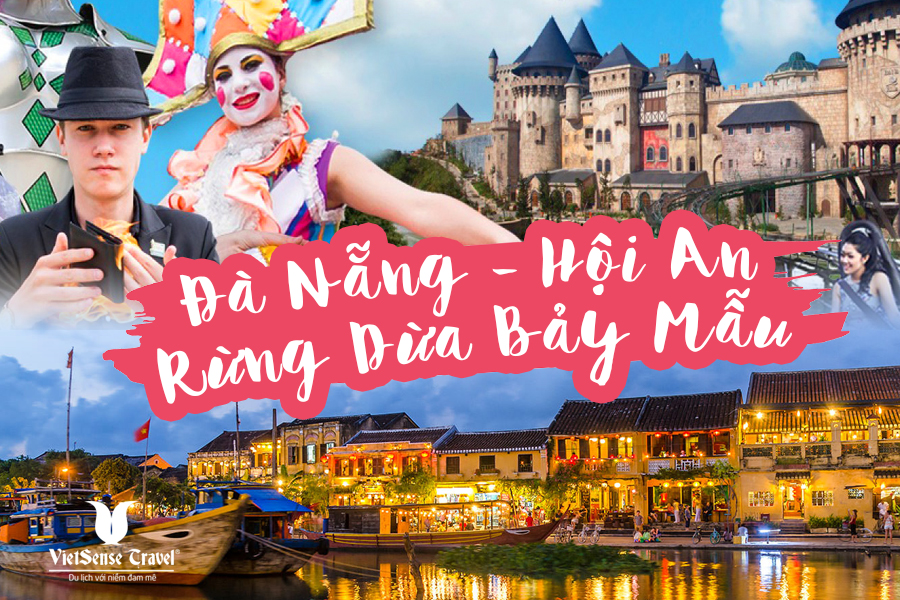 Bà Nà - Hội An - Rừng Dừa Bẩy Mẫu  4 ngày 3 Đêm