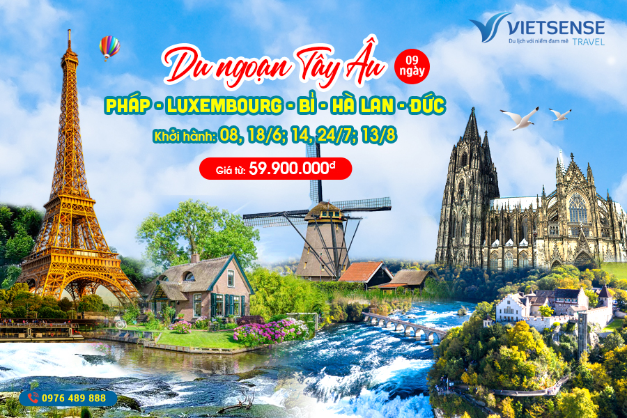 Du lich Tây Âu Pháp - Bỉ - Đức - Hà Lan