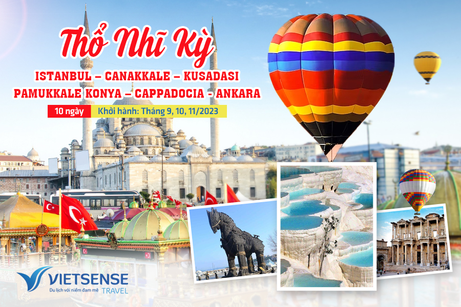 Tour Du Lịch Thổ Nhĩ Kỳ: Istanbul – Pamukkale – Cappadocia 10 ngày từ Hà Nội