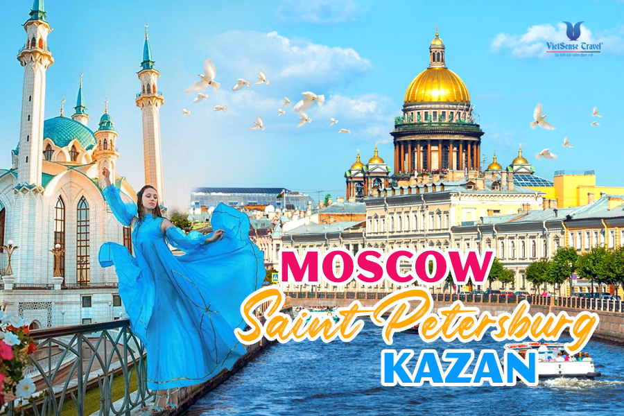 Moscow - Saint Petersburg – Kazan 10 Ngày