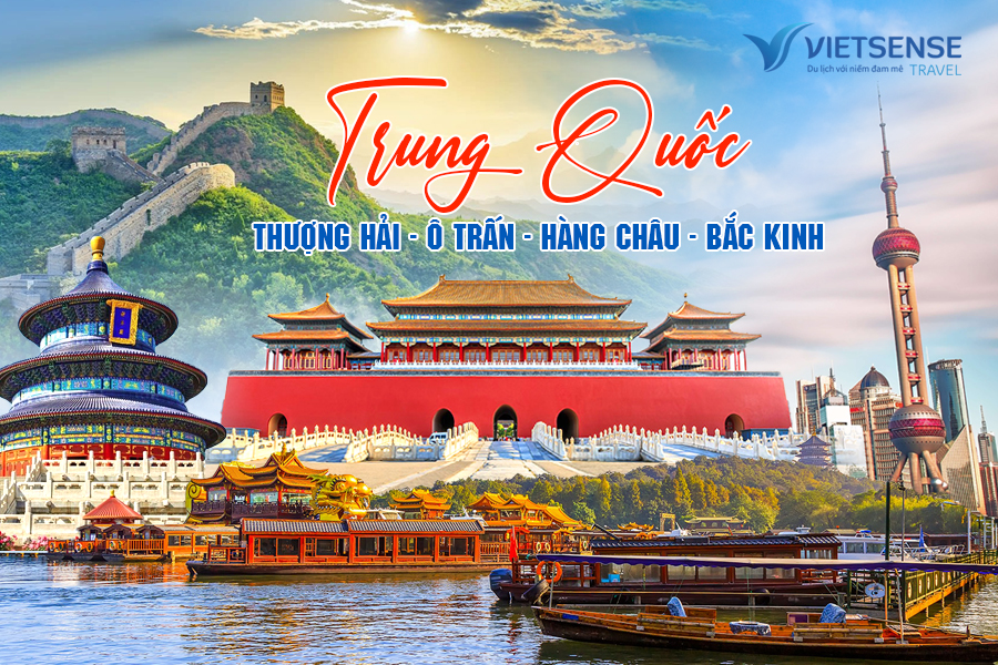 Thượng Hải – Ô Trấn – Hàng Châu – Bắc Kinh