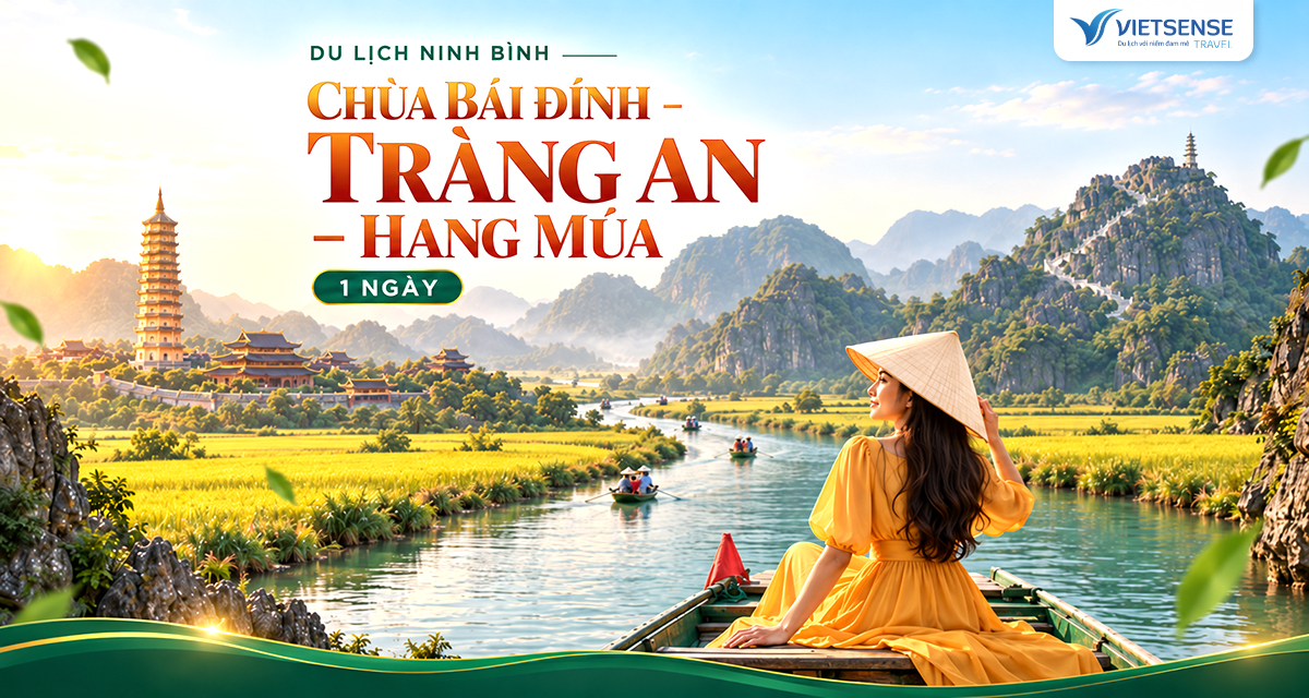 Tour Bái Đính Tràng An Hang Múa 1 ngày
