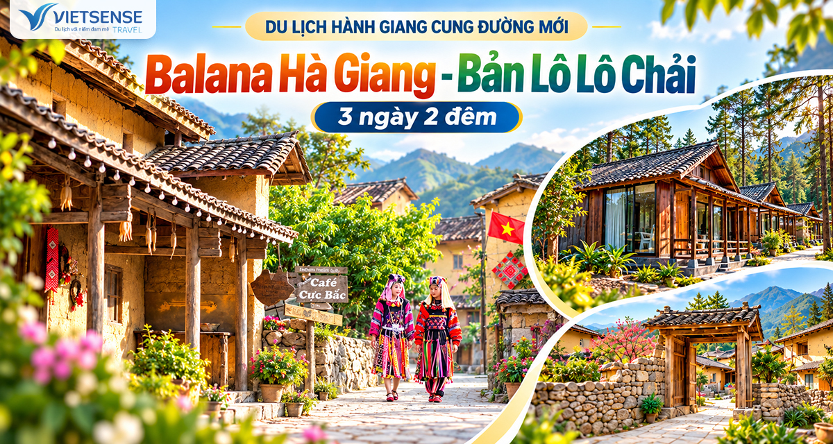 Tour Balana Hà Giang Bản Lô Lô Chải 3 ngày 2 đêm