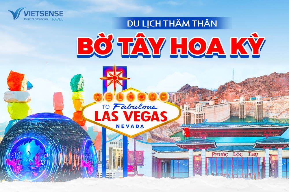 Tour Bờ Tây kết hợp thăm thân Hoa Kỳ