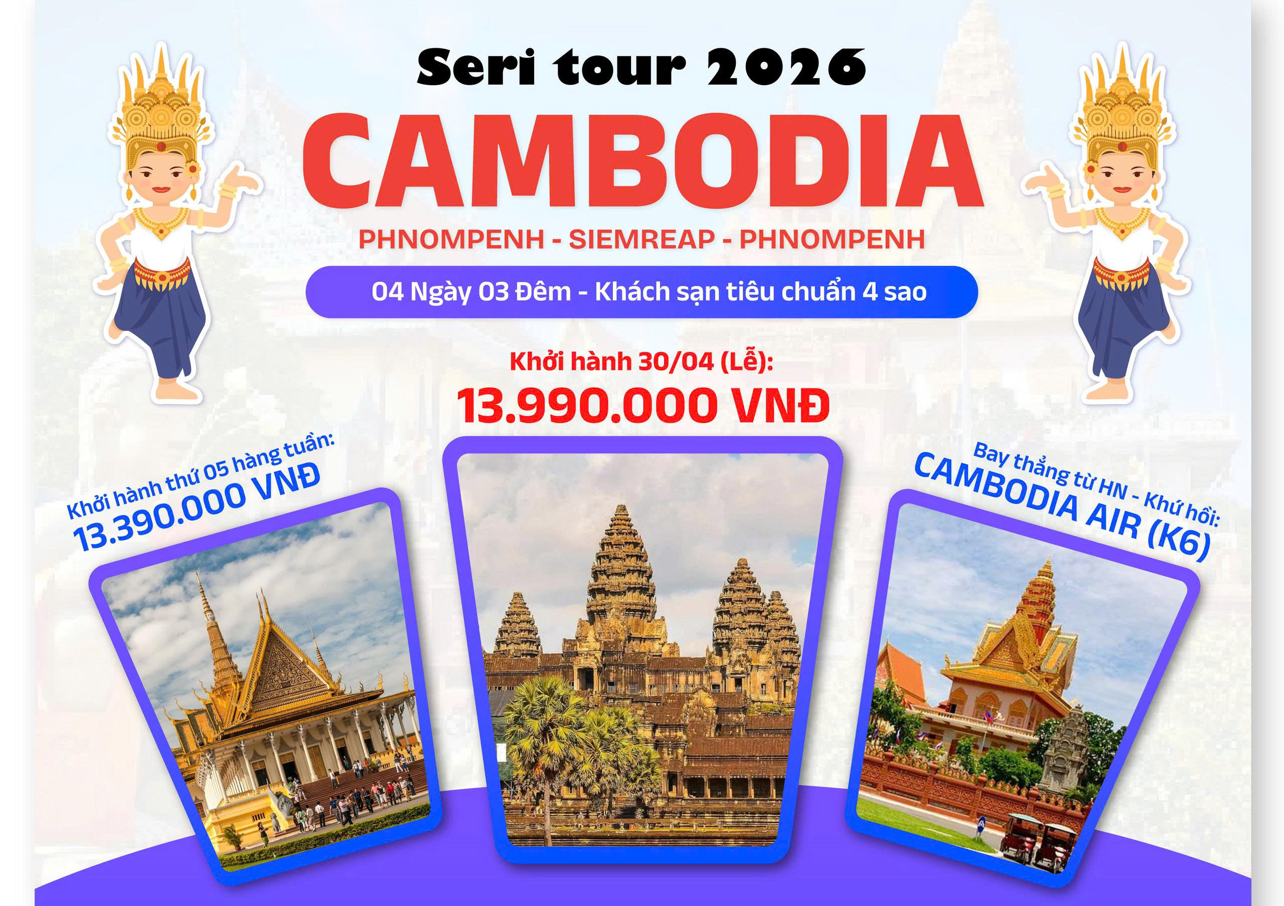 Tour Campuchia 4 ngày 3 đêm ghép khách lẻ thứ 5 hàng tuần