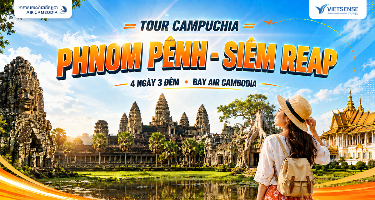 Tour Campuchia Phnôm Pênh Siem Reap 4 ngày bay Air Cambodia
