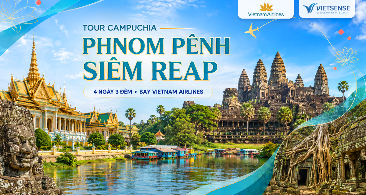 Tour Campuchia Siêm Reap Phnom Pênh 5 ngày bay Vietnam Airlines