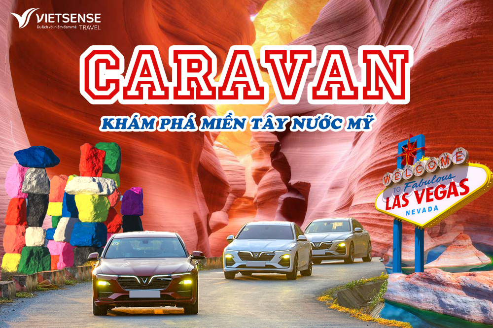 Tour Caravan xe tự lái khám phá Miền Tây nước Mỹ 12 ngày