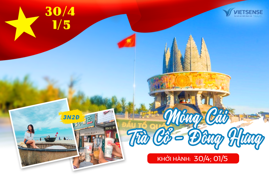 Tour du lịch Móng Cái - Trà Cổ - Đông Hưng mừng lễ 30/4
