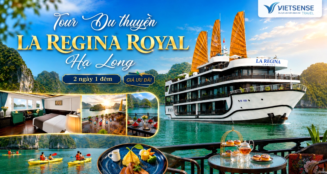 Tour du thuyền La Regina Royal 2 ngày 1 đêm
