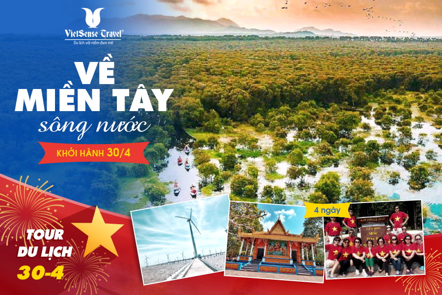 Tour Miền Tây 30 Tháng 4 2025