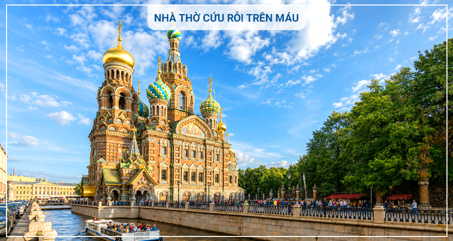 Tour Nga khám phá Moscow và Saint Petersburg 9 ngày