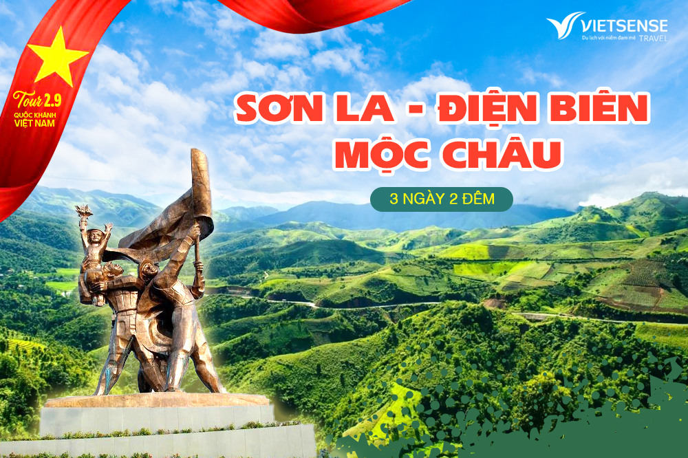 Tour Tây Bắc lễ 2/9 Sơn La - Điện Biên - Mộc Châu Giá Tốt 2025