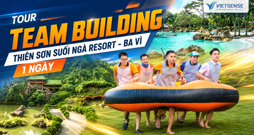 Tour Team Building Thiên Sơn Suối Ngà resort 1 ngày