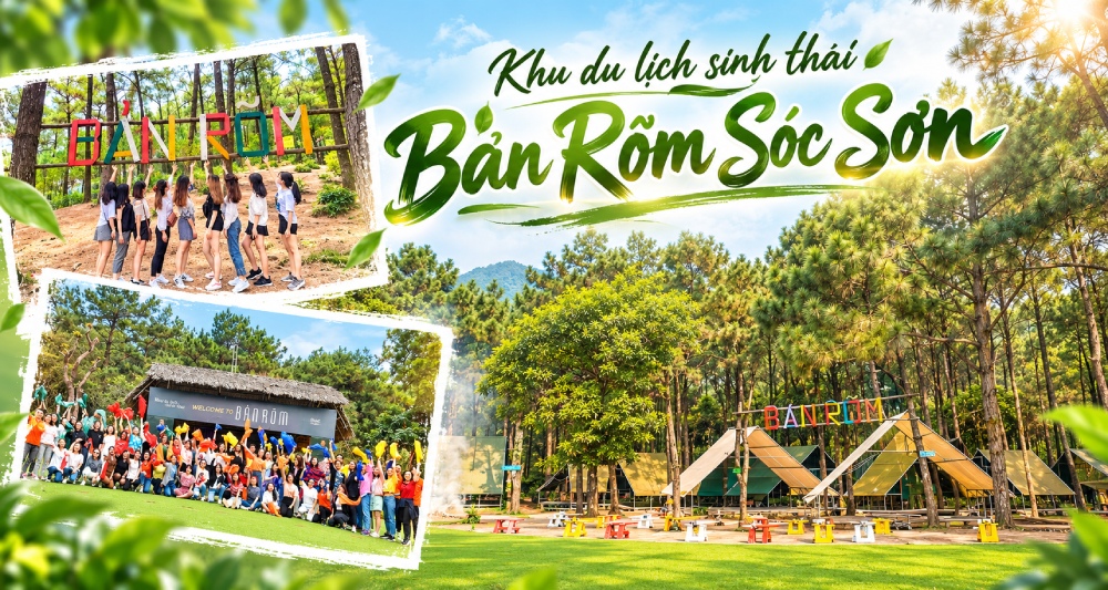 Khu du lịch sinh thái Bản Rõm Sóc Sơn: Giá vé và các trải nghiệm
