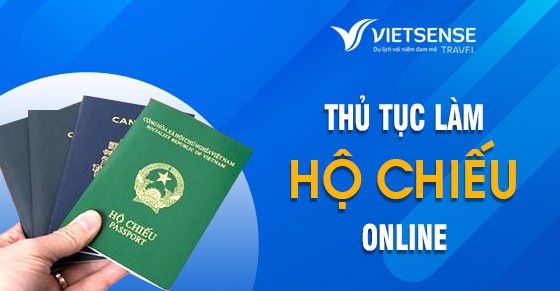 Các bước làm Hộ chiếu Online trực tuyến tại nhà