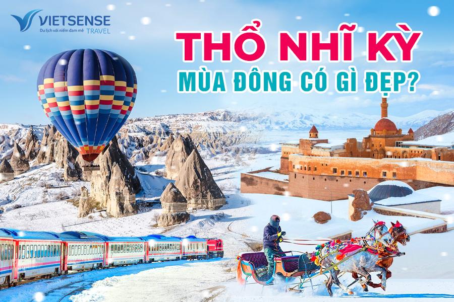 Đi Thổ Nhĩ Kỳ mùa đông có gì đẹp?