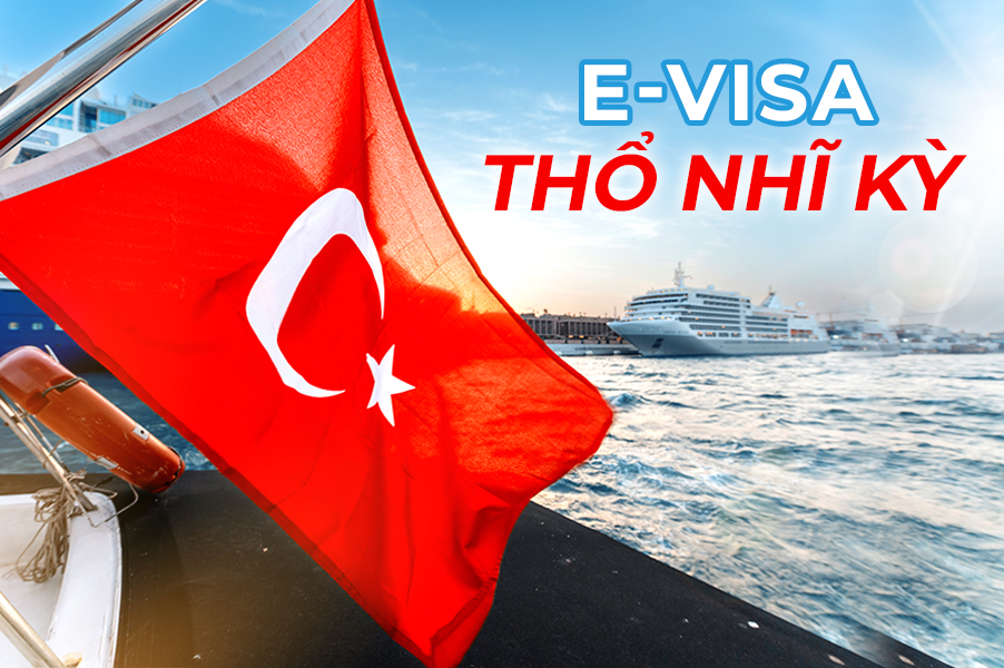 Evisa Thổ Nhĩ Kỳ rất đơn giản và nhanh chóng từ 1/9/2025