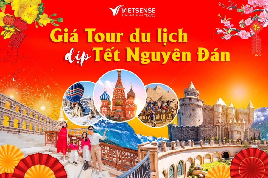 Bảng giá tour du lịch dịp Tết Nguyên Đán Bính Ngọ 2026