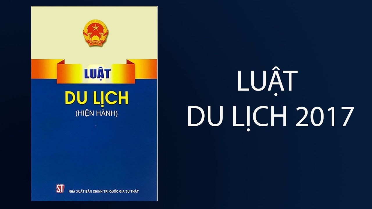 Luật Du lịch Việt Nam số 09/2017/QH14 hiện hành