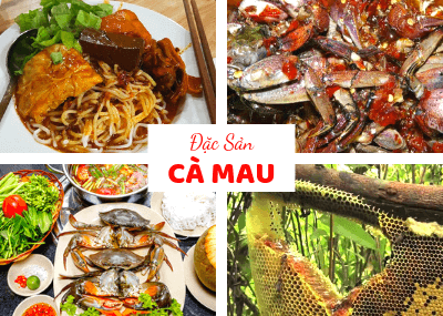 Món ăn Cà Mau - Nét ẩm thực tinh túy của miền đất mũi