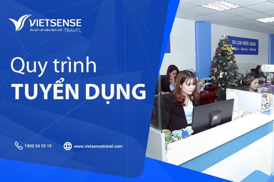 Quy trình tuyển dụng nhân viên du lịch lữ hành