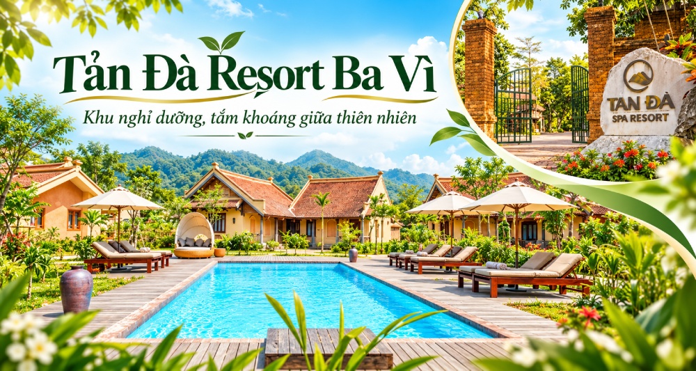 Tản Đà Resort Ba Vì: Khu nghỉ dưỡng, tắm khoáng giữa thiên nhiên
