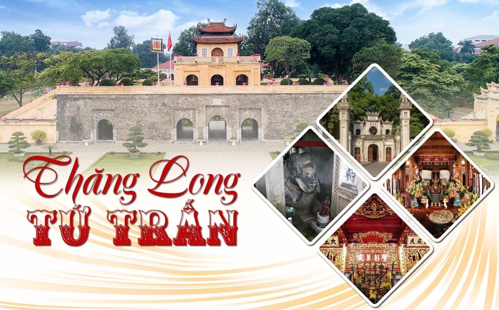 Thăng Long Tứ Trấn – Tinh túy hồn cốt lịch sử nước Nam