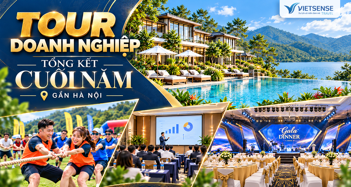 Tổ chức Tour Doanh Nghiệp Tổng Kết Cuối Năm gần Hà Nội