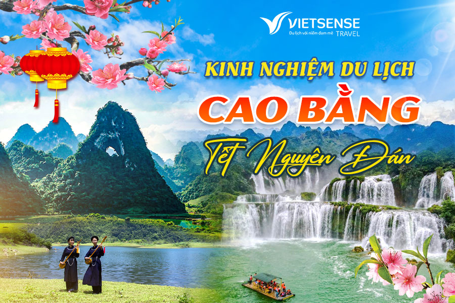 Trải nghiệm du lịch Cao Bằng Tết Nguyên Đán đầy sắc xuân