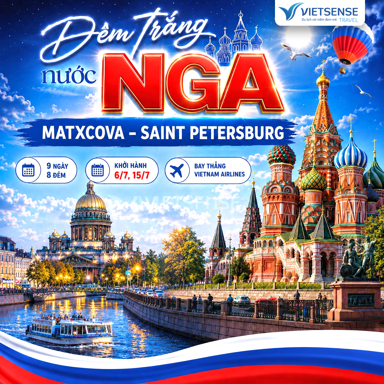 Trải nghiệm du lịch Đêm Trắng Nước Nga 2026 cùng VietSense