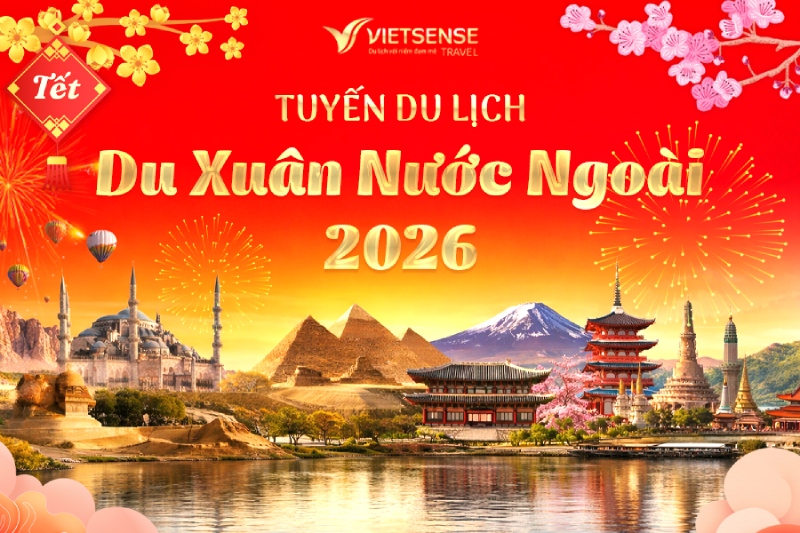 Tuyến du lịch du xuân nước ngoài 2026