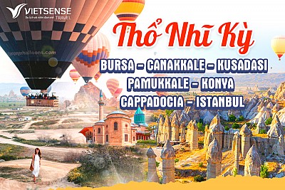 Tour Thổ Nhĩ Kỳ 8 ngày 7 đêm năm 2026, bay thẳng Turkish Airline