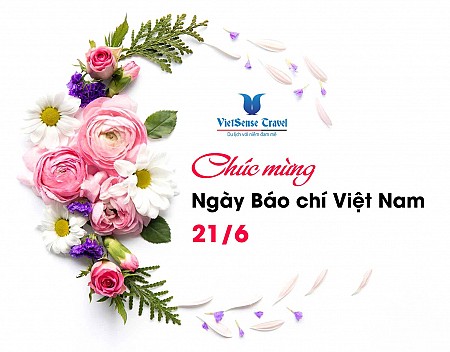 VietSense Travel chúc mừng ngày Báo chí Việt Nam