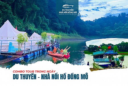 Combo Du thuyền – nhà nổi Hồ Đồng Mô