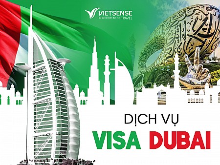 Dịch vụ visa Dubai: Đơn giản, nhanh chóng, tiện lợi