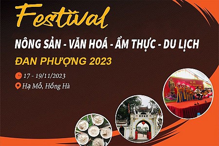 Festival Nông sản - Văn hóa - Ẩm thực và Du lịch Đan Phượng 2023