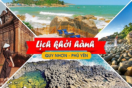 Lịch Khởi Hành tour Quy Nhơn - Phú Yên 4 ngày 3 đêm 2024