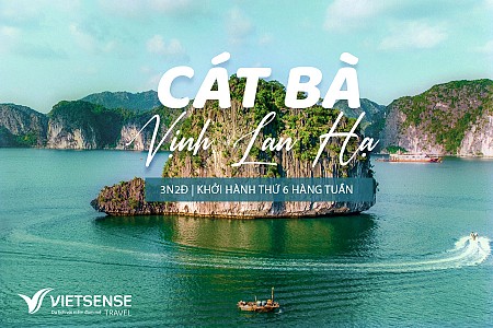 Hà Nội - Cát Bà - Lan Hạ: 3 Ngày - Khởi Hành Thứ 6 Hàng Tuần
