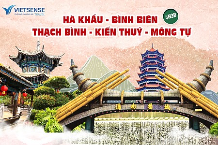 Tour Hà Khẩu - Bình Biên - Thạch Bình - Kiến Thuỷ - Mông Tự 4 ngày 3 đêm