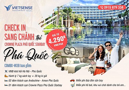 Tour nghỉ dưỡng Crowne Plaza Phu Quoc Starbay đẳng cấp 5 sao Phú Quốc