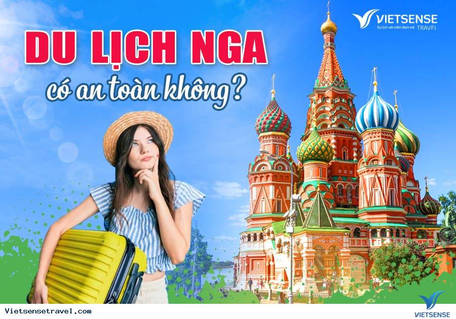 Du lịch Nga có an toàn không?